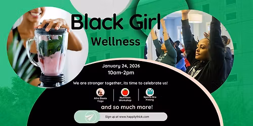 Black Girl Wellness Event 2026
