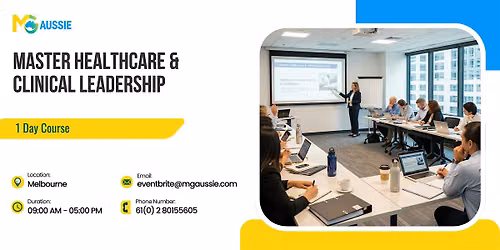 Master Healthcare & Clinical Leadership: 1 Day Course in Melbourne