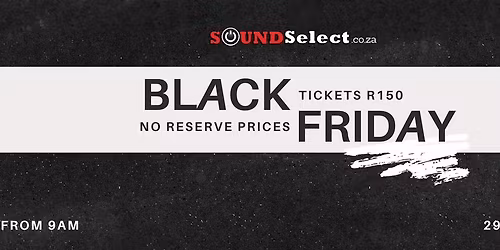 Black Friday Sound Auction - Bidding From R0