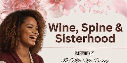 Wine, Spine & Sisterhood