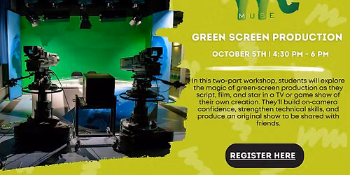Teen Muse: Green Screen Production - Create Your Own Show