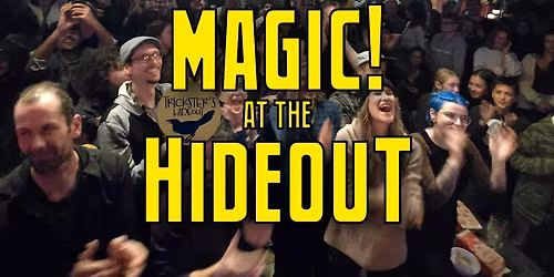 [Squamish] Magic! at the Hideout \u2014 Incredible Magic & Laughs