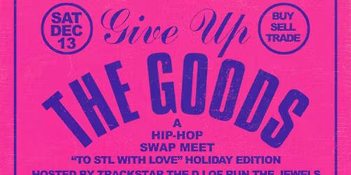 Give Up The Goods: A Hip Hop Swap Meet w\/ Rob Swift & Mista Sinista