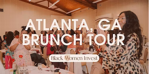 Black Women Invest Atlanta Brunch