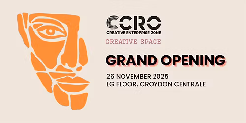 OFFICIAL LAUNCH: Croydon's New Creative Space Opens!