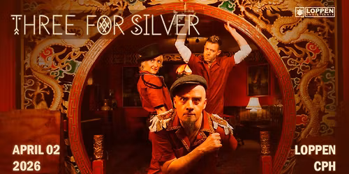 Three For Silver (US) \/\/ Loppen