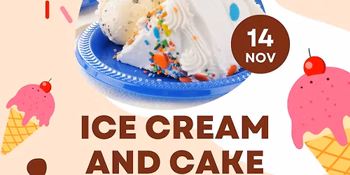 Ice cream and cake party!