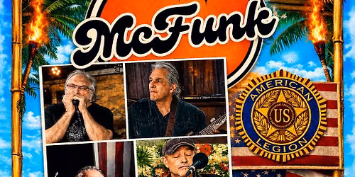 McFunk\u2019s Spring & Summer Sunday Sessions continues down at The Tiki American Legion Post 199!