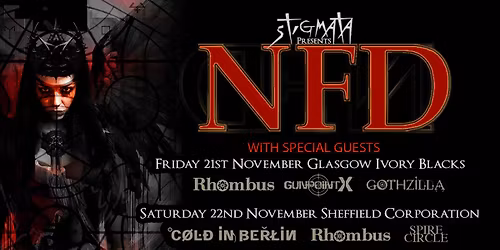 NFD + RHOMBUS + GUNPOINT X + GOTHZILLA LIVE AT GLASGOW: IVORY BLACKS