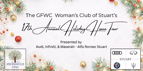 Our 17th Annual Holiday Home Tour Sponsored by Audi, Infiniti, and Maserati-Alfa Romeo Stuart
