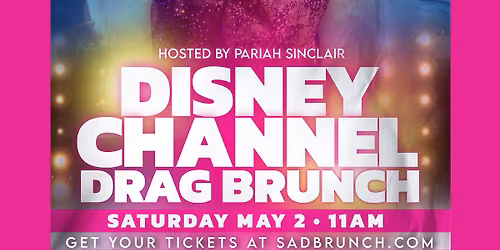 SADbrunch Presents: Disney Channel Drag Brunch