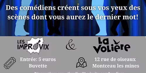 Les Improvix \u00e0 La Voli\u00e8re