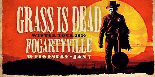 The Grass Is Dead at Fogartyville