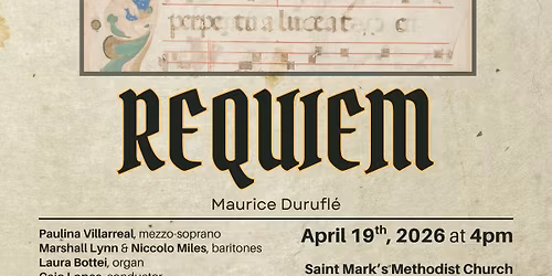 Durufl\u00e9 Requiem - Bloomington Chamber Singers