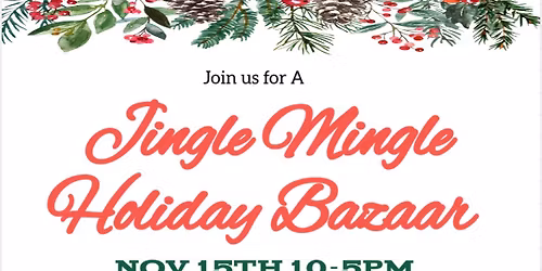 Jingle Mingle Holiday Bazaar 2 Day Event 