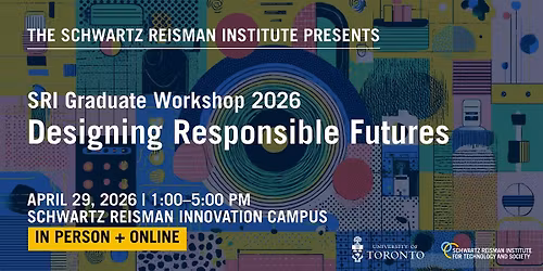SRI Graduate Workshop 2026: Designing Responsible Futures