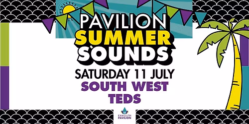 Pavilion Summer Sounds The South West Teds