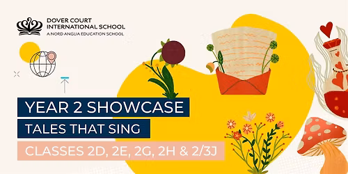 Year 2 Showcase: Tales That Sing (2D, 2E, 2G, 2H, 2\/3J)
