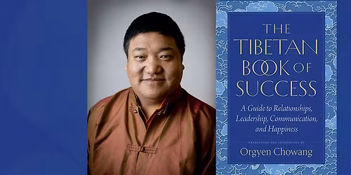 The Tibetan Book of Success ~ Orgyen Chowang Rinpoche
