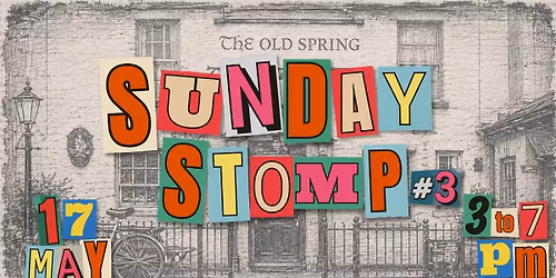 Sunday Stomp #3 | Fast Music Social at The Old Spring