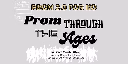 Prom 2.0 for KO: Prom through the Ages