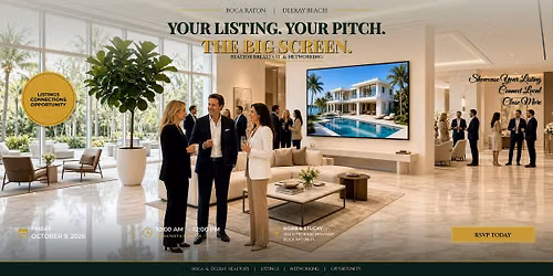 South Florida Realtor Listing Showcase | Power Pitch Boca Raton