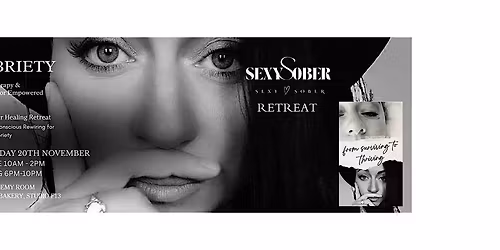 SEXY SOBER  DAYTIME RETREAT