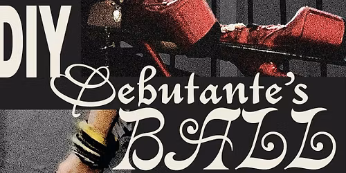 GUTTER.'s DIY Debutante's Ball