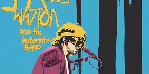 J RODDY WALSTON AND THE AUTOMATIC BAND W\/ ANDREW SCOTCHIE