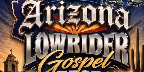 ARIZONA LOWRIDER GOSPEL FEST 