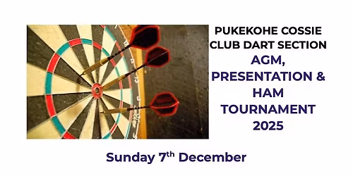 Pukekohe Cossie Club Dart Section AGM, Presentation and Ham Tournament 2025