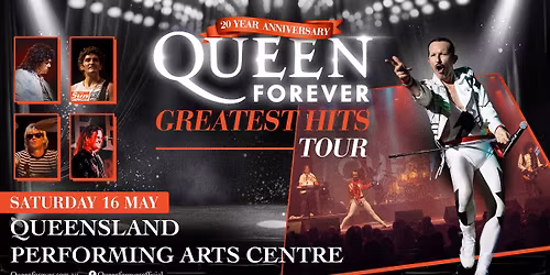 Queen Forever - BRISBANE, QLD - Greatest Hits Tour