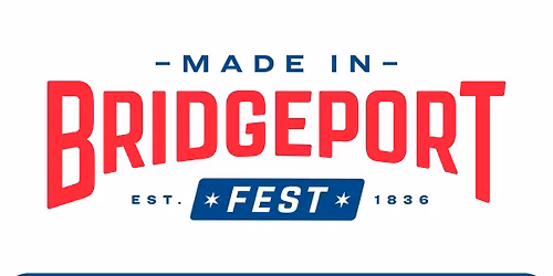 Made In Bridgeport Fest