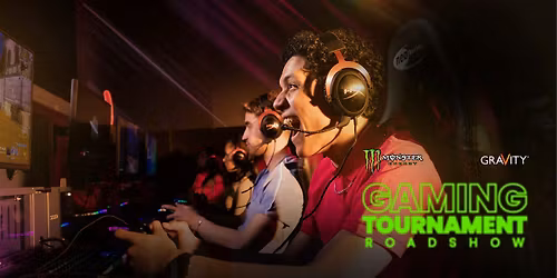 Gaming Tournament Roadshow at Gravity MAX Liverpool with Monster Energy