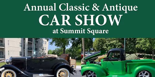Annual Classic & Antique Car Show at Summit Square