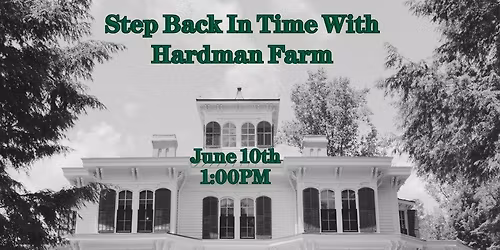 Step Back In Time With Hardman Farm