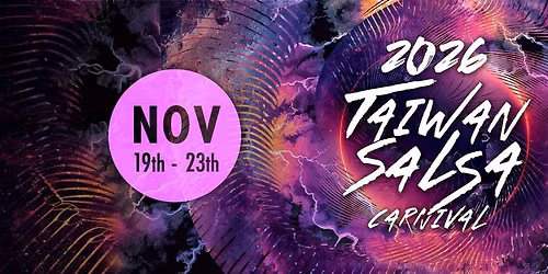 11\/19~11\/22 Taiwan Salsa Carnival 2026