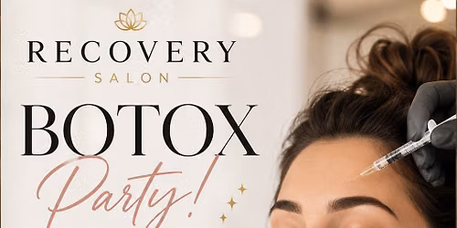 Recovery Salon Botox party