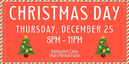 Christmas Skate Night ALL AGES 8pm - 11pm