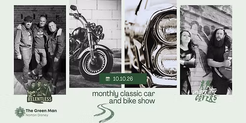 Monthly Car & Bike Show with music by Relentless & Under The Covers
