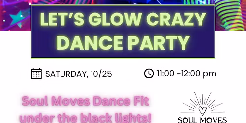 Let\u2019s Glow Crazy! Dance Party