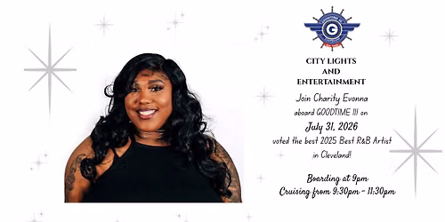 GOODTIME III CITY LIGHTS & ENTERTAINMENT ~featuring CHARITY EVONNA