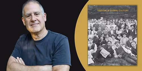 Yiddish: A Global Culture | An Evening with David Mazower