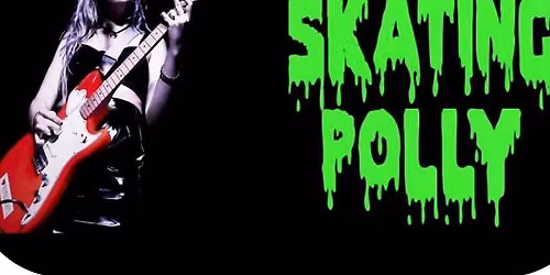 Skating Polly & Lord Friday the 13th