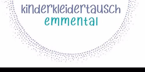 Kinderkleidertausch Emmental 2025