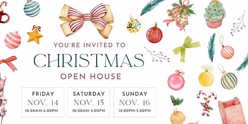 Christmas Open House \ud83c\udf84