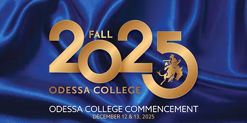 Odessa College Fall 2025 Commencement: School of Liberal Arts & Edu., GED, BAS\/BAAS, & Automation