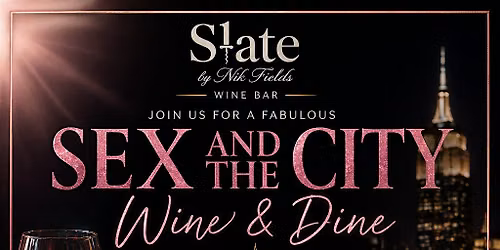 SEX IN THE CITY WINE & DINE