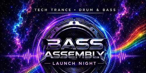 BASS ASSEMBLY LAUNCH NIGHT