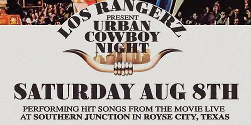 Los Rangerz present Urban Cowboy Night at Southern Junction Live